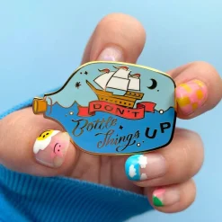 Don'T Bottle Things Up Enamel Pin