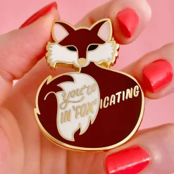 You'Re In"Fox"Icating Enamel Pin